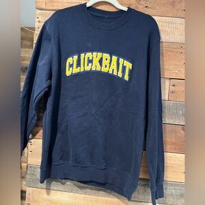 Clickbait sweatshirt